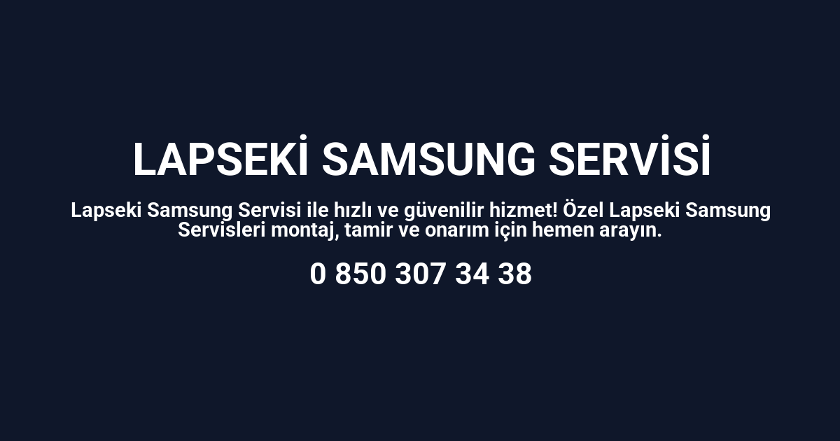 Lapseki Samsung Servisi